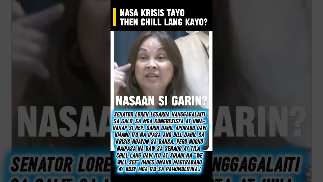 SEN. LEGARDA, SUMABOG SA GALIT! REP. GARIN HINAHANAP! #news#highlights#viral#chill#trending#today