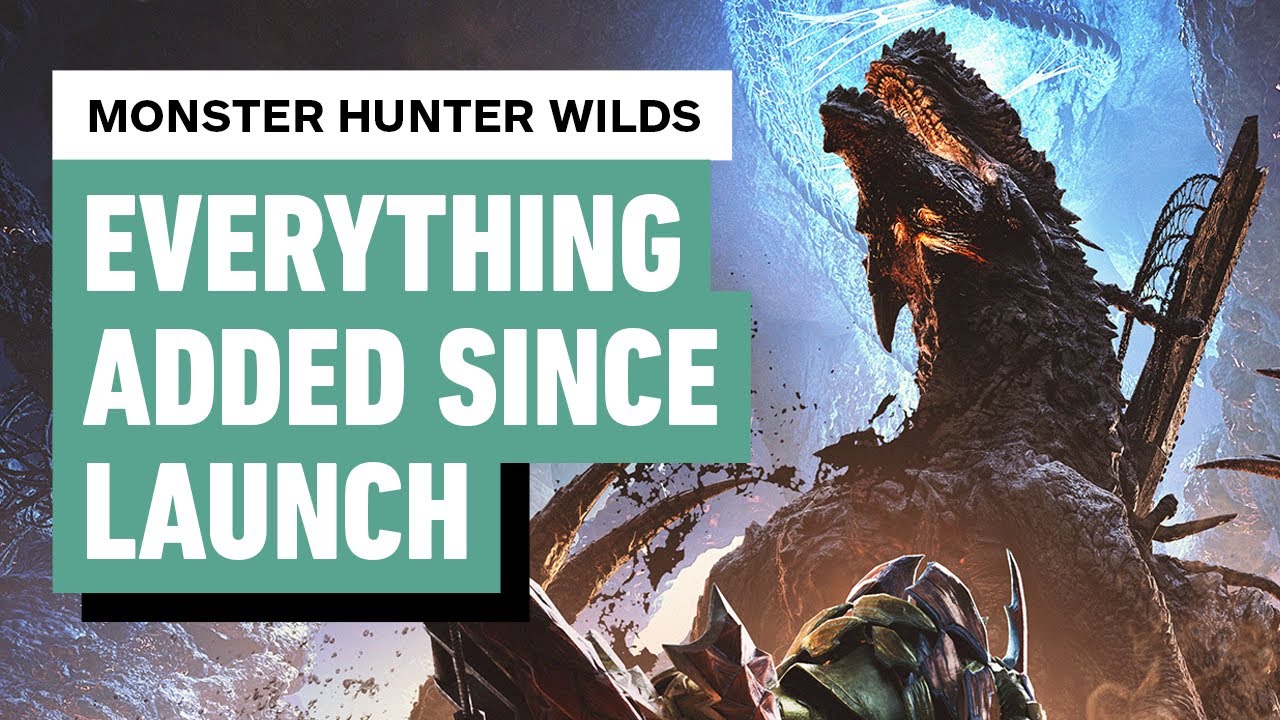 Monster Hunter Wilds: Everything Major Added Since Launch