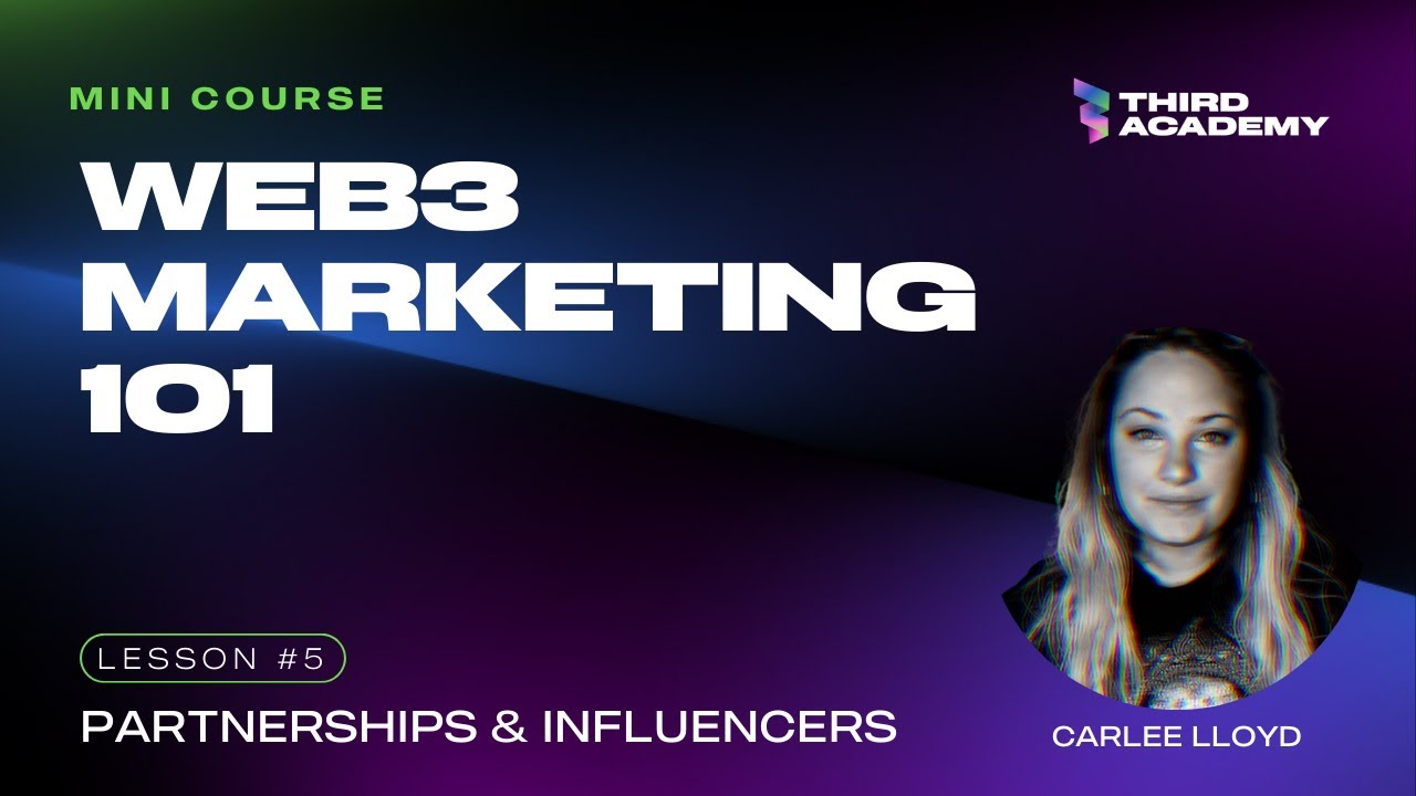 Web3 Partnerships and Influencer Marketing (Lesson 5)
