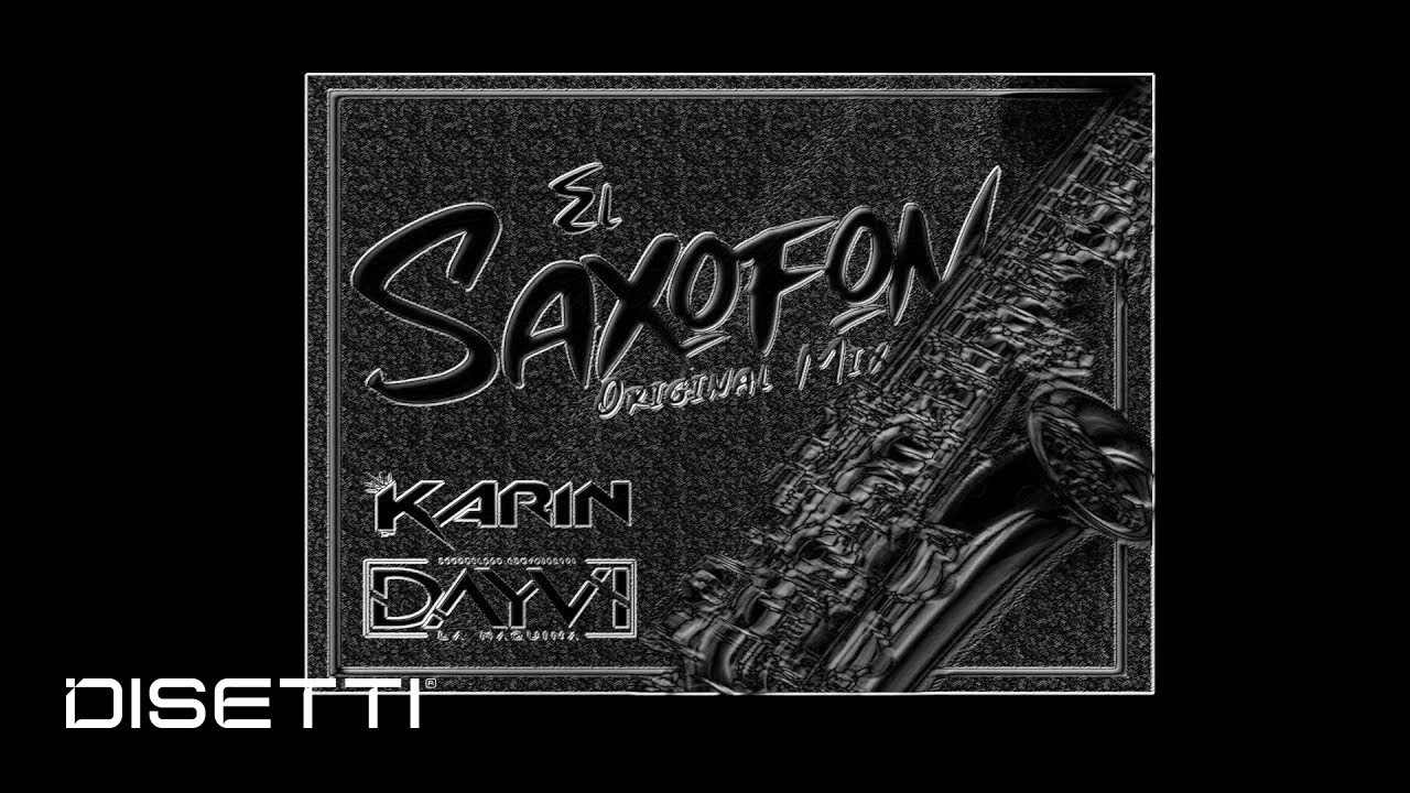 El Saxofon - Dayvi Ft. Karin Vip (Guaracha)