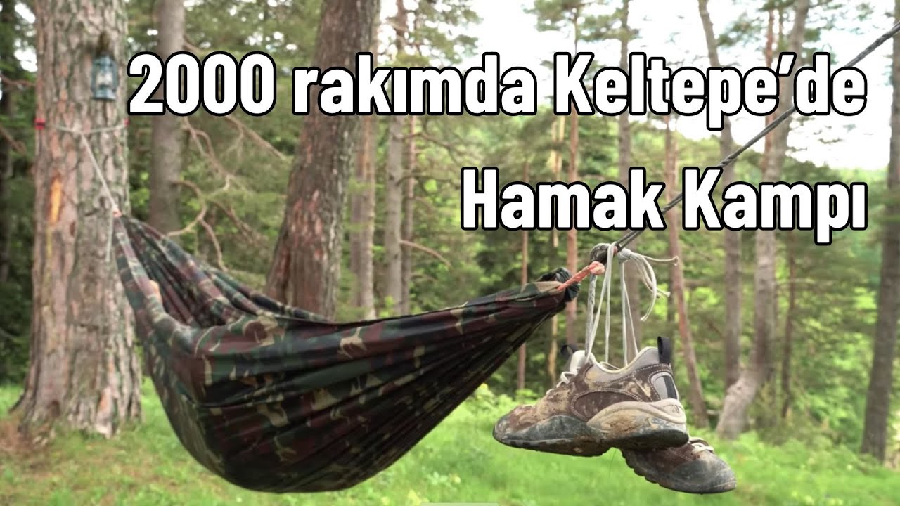 Keltepe'de Hamak Kampı ve Kamp Nedir?