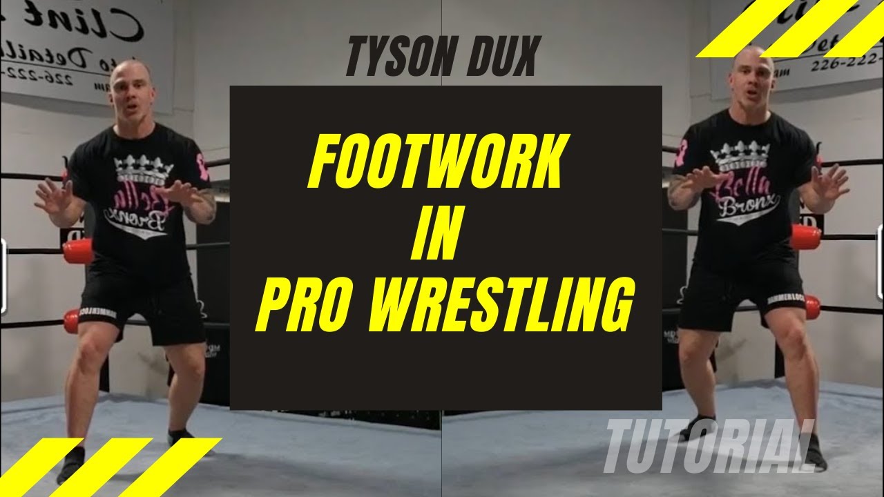 Footwork - Pro Wrestling Tutorials w/Tyson Dux