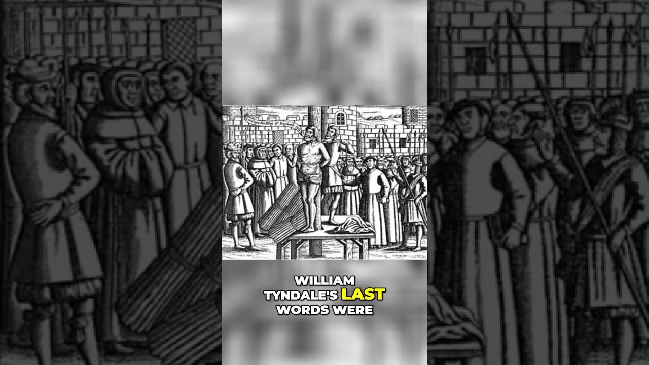 William Tyndale & the English Bible: Tyndale&rsquo;s Last Prayer Comes True
