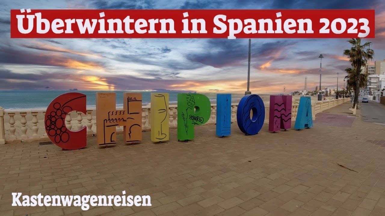 Chipiona Spanien💖Überwintern in Spanien 2023 Teil 21 mit dem Wohnmobil😍Vom Winde verweht