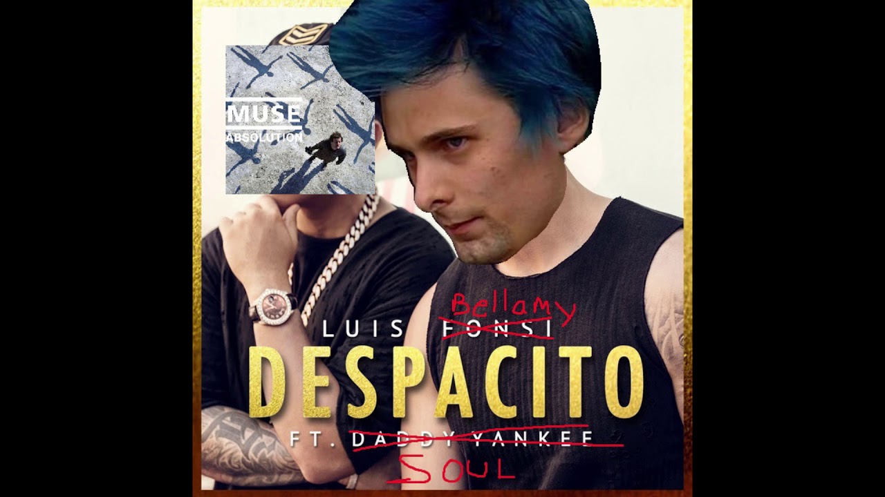 If Despacito Was a Muse Song
