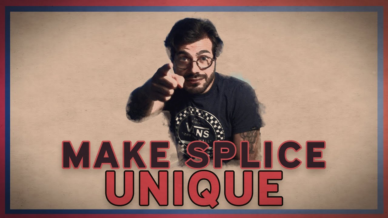 Make Splice Samples Unique!