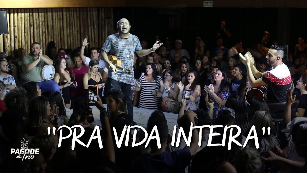 Pagode do Trio - Pra Vida Inteira