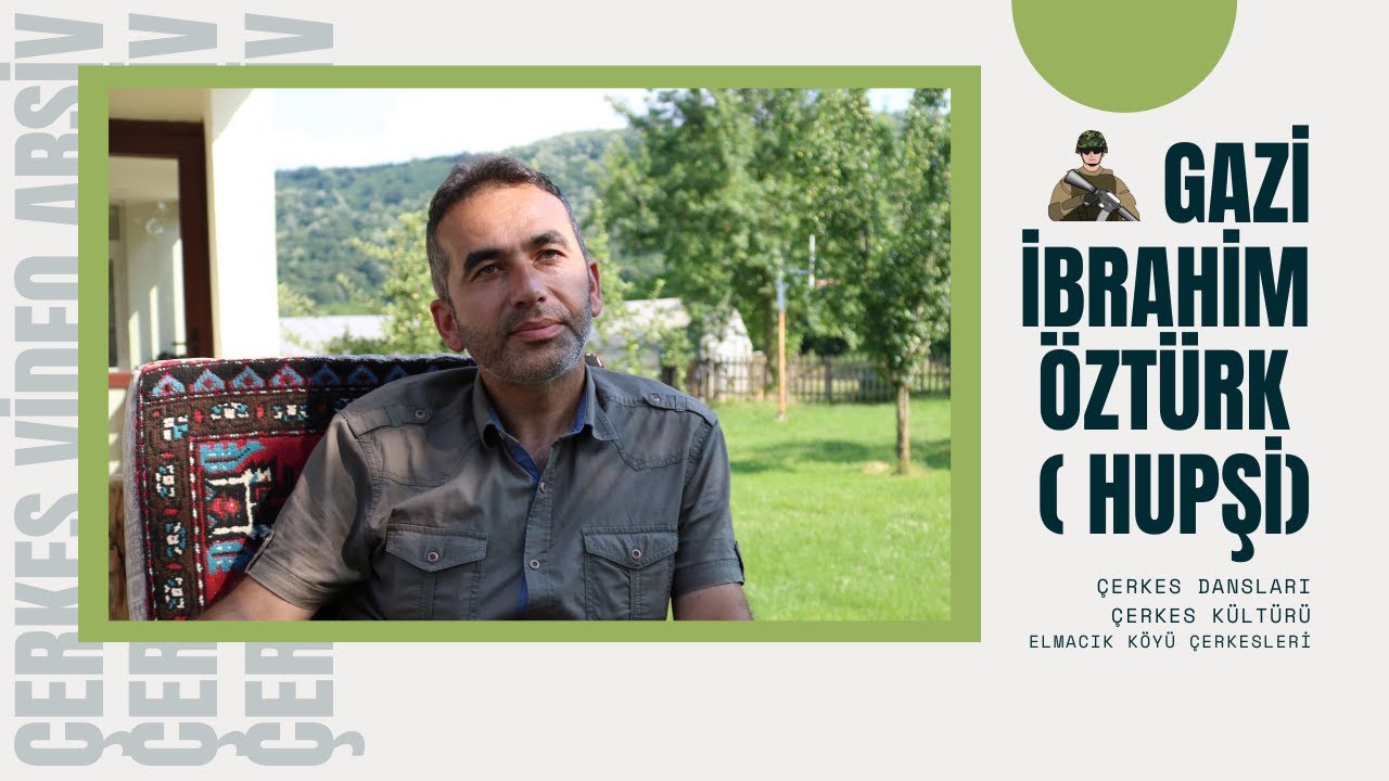 Gazi İbrahim Öztürk / Elmacık Köyü Çerkesleri - Çerkes dansları - Çerkes olmak