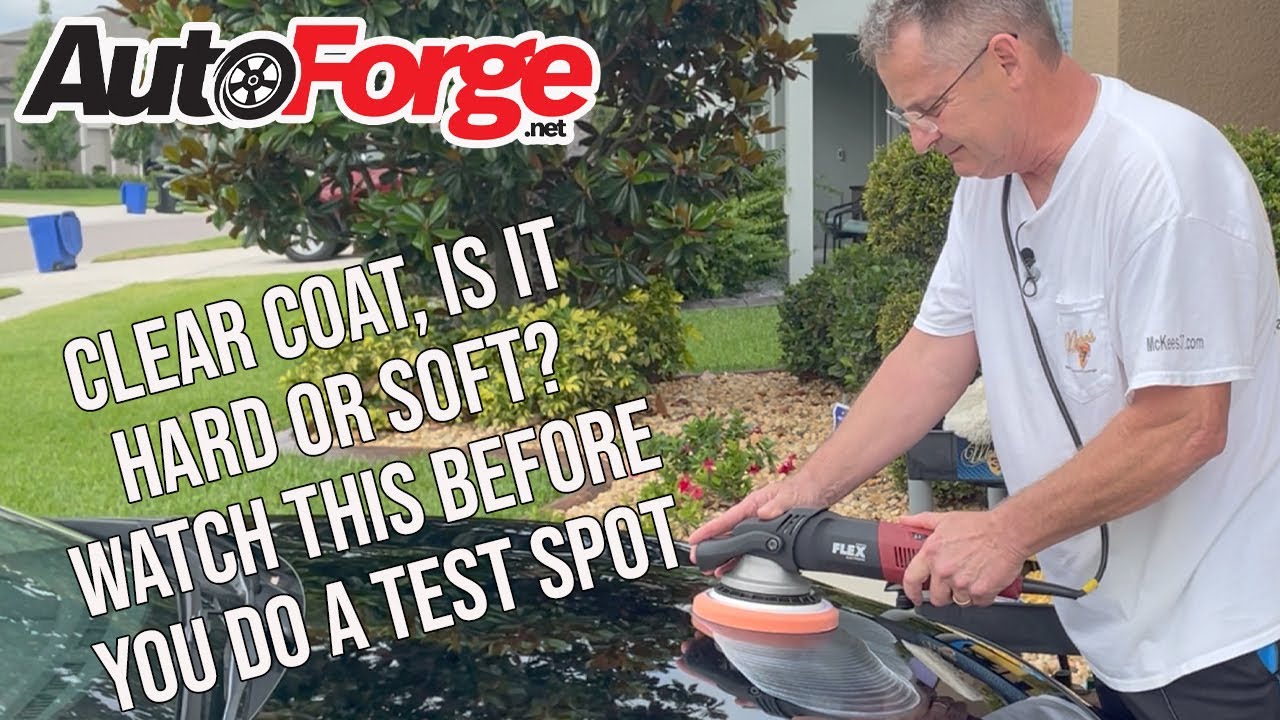 How to determine if you’re working with a hard or soft clear coat paint before polishing.