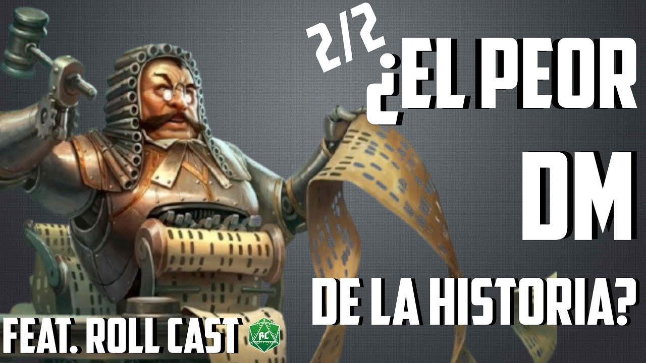 Las 44 REGLAS del PEOR (?) DM de la HISTORIA (Parte 2) ft. Roll Cast