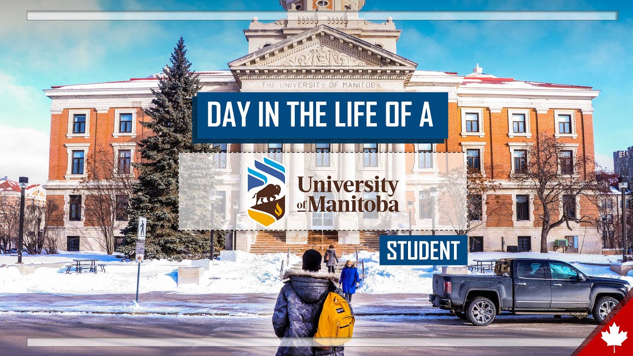 A day in my life at University of Manitoba (Sort of)
