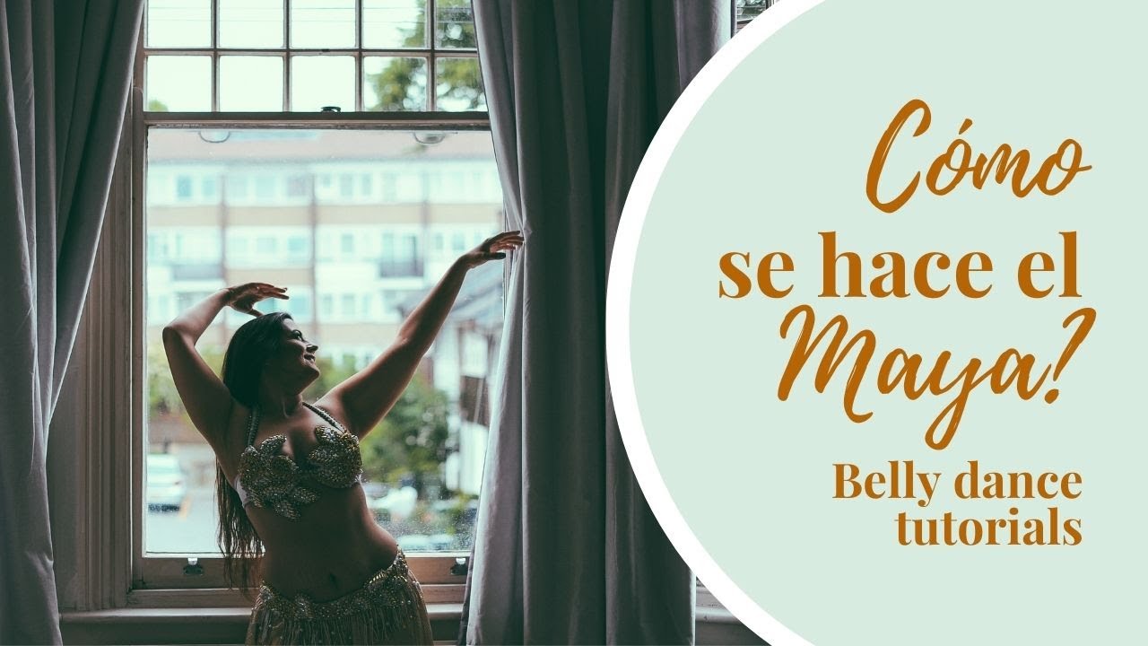 Cómo hacer el ocho maya. Tutorial Danza del Vientre.