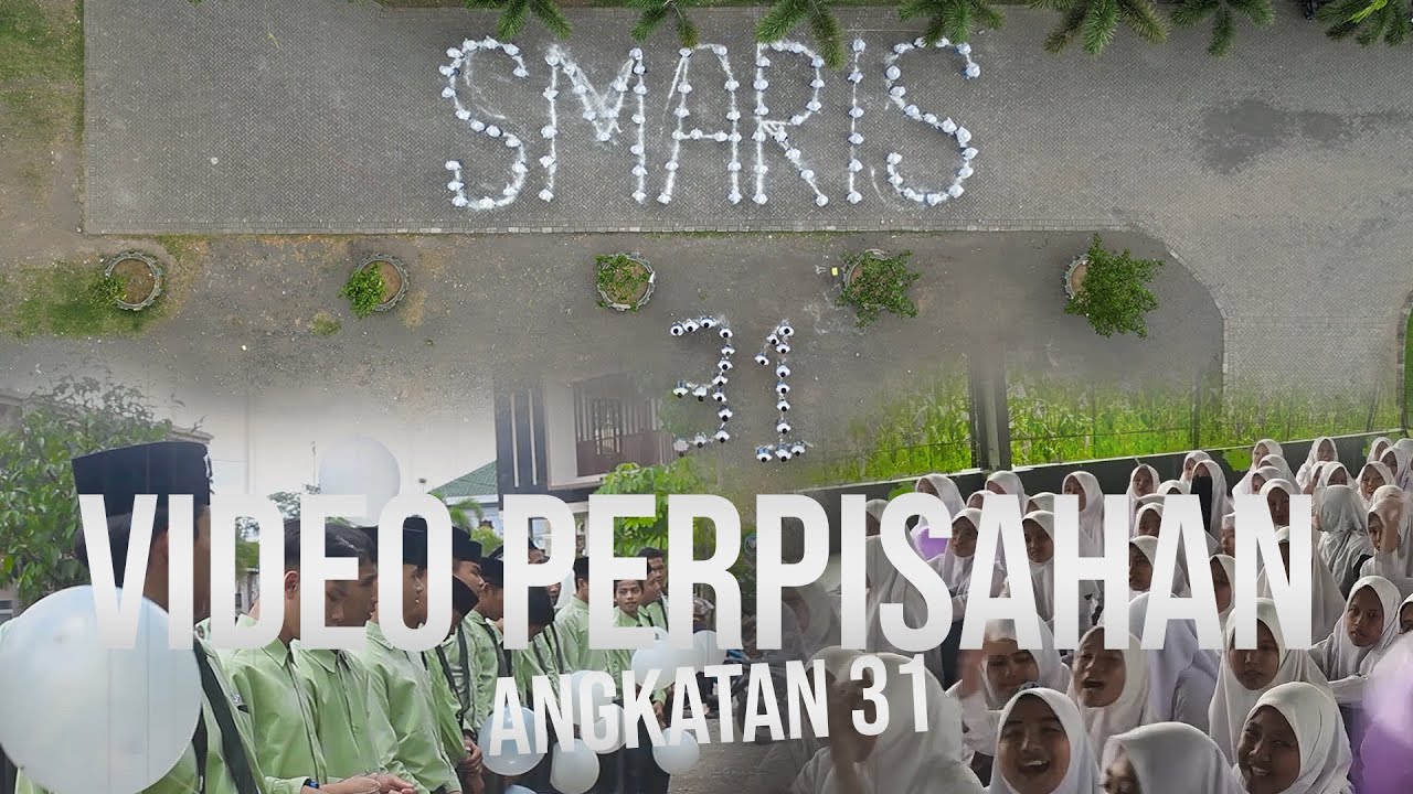 VIDEO ANGKATAN 31 - SMA NURIS JEMBER (2023)