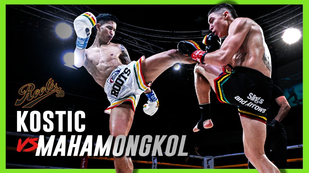 Roots Muaythai 30: James Kostic v Mahamongkol
