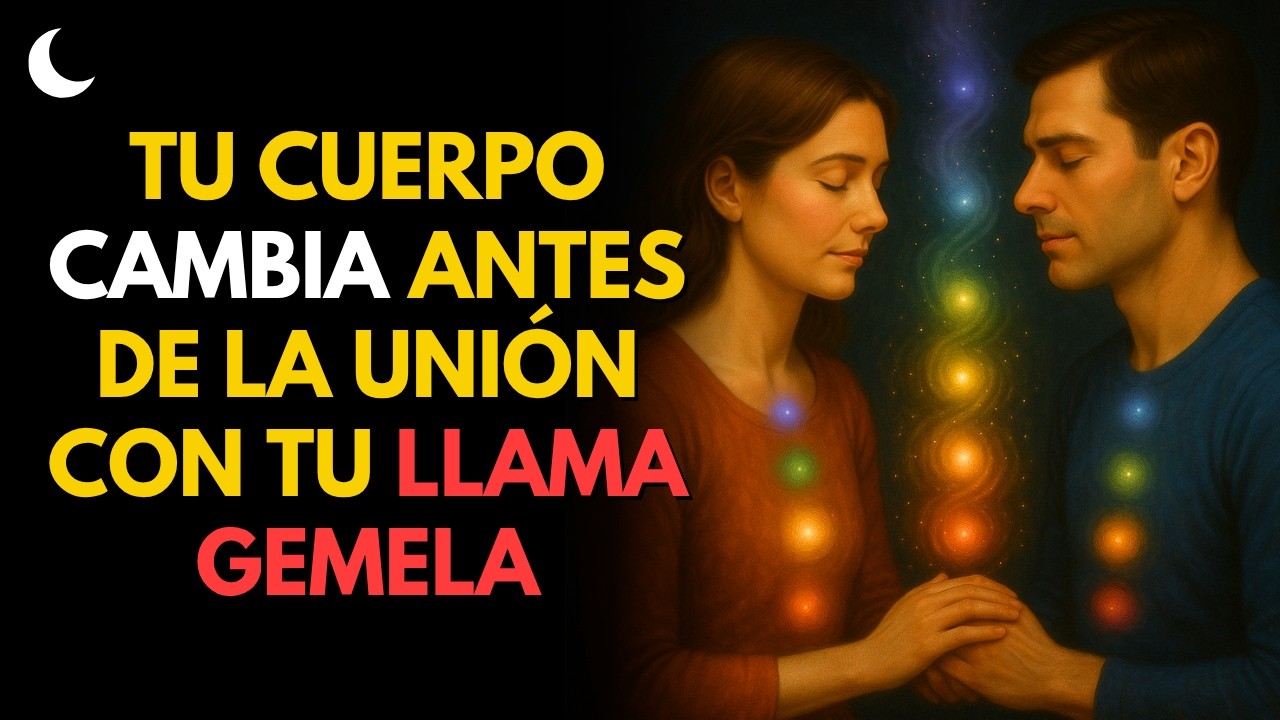 6 SEÑALES Físicas de Que Tu Cuerpo Se Está Preparando Para la Unión con Tu LLAMA GEMELA