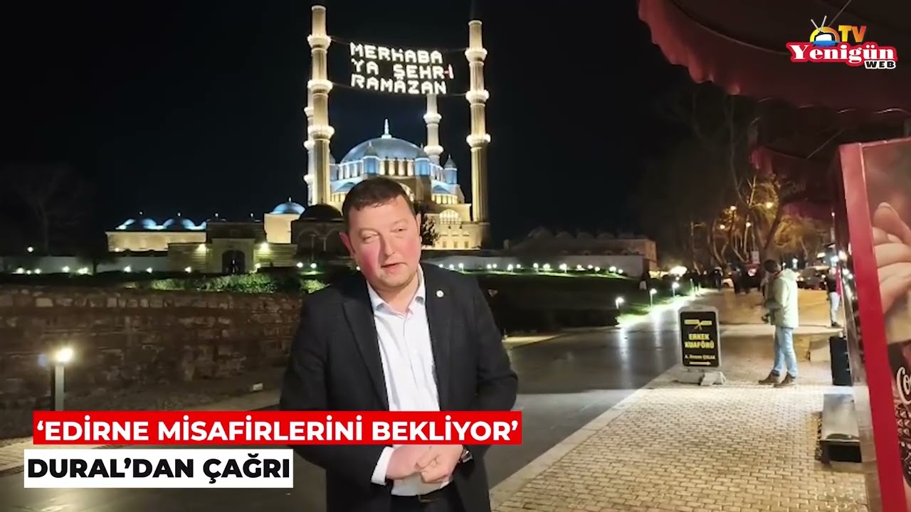 ‘Edirne misafirlerini bekliyor’