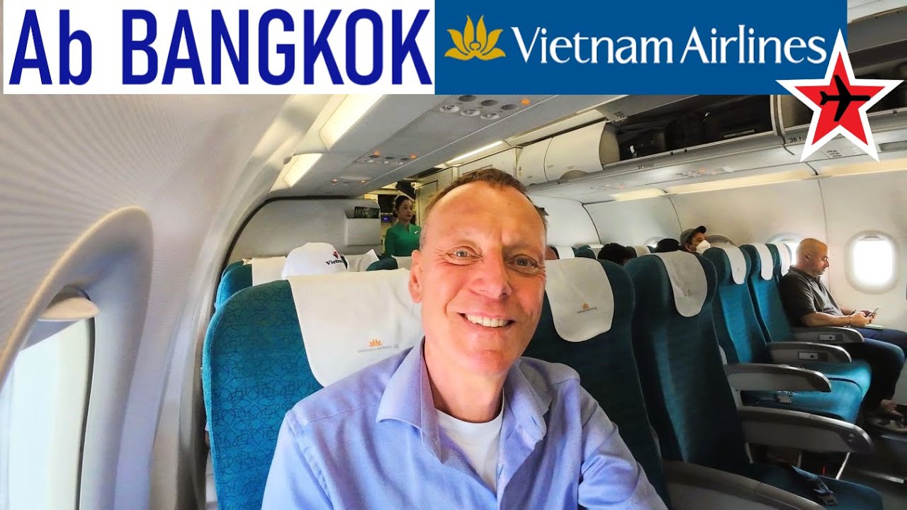 Vietnam Airlines Economy Class Flug von Bangkok nach Hanoi | Zubringerflug Richtung Frankfurt