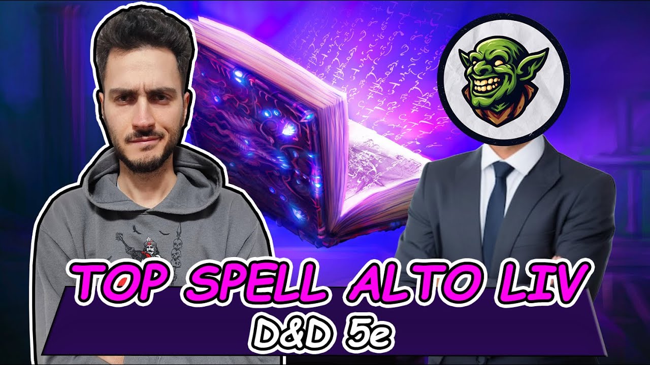 TOP 10 INCANTESIMI di LIVELLO ALTO  in D&D 5e