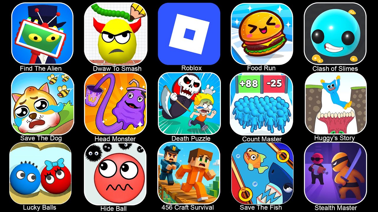 Hide Ball, Find The Alien, Count Master, Save The Fish, Food Run, Draw To Smash