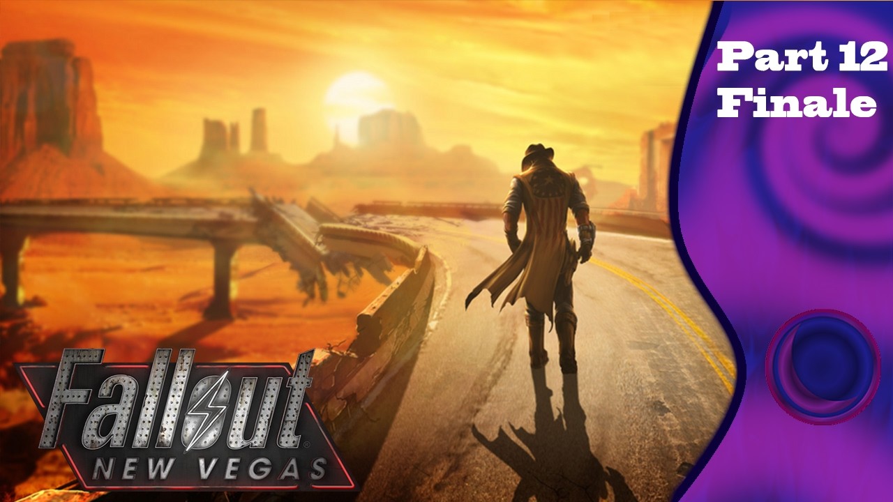 Swade Plays Fallout New Vegas 2026 Run Part 12, Lonesome Road and Finale.