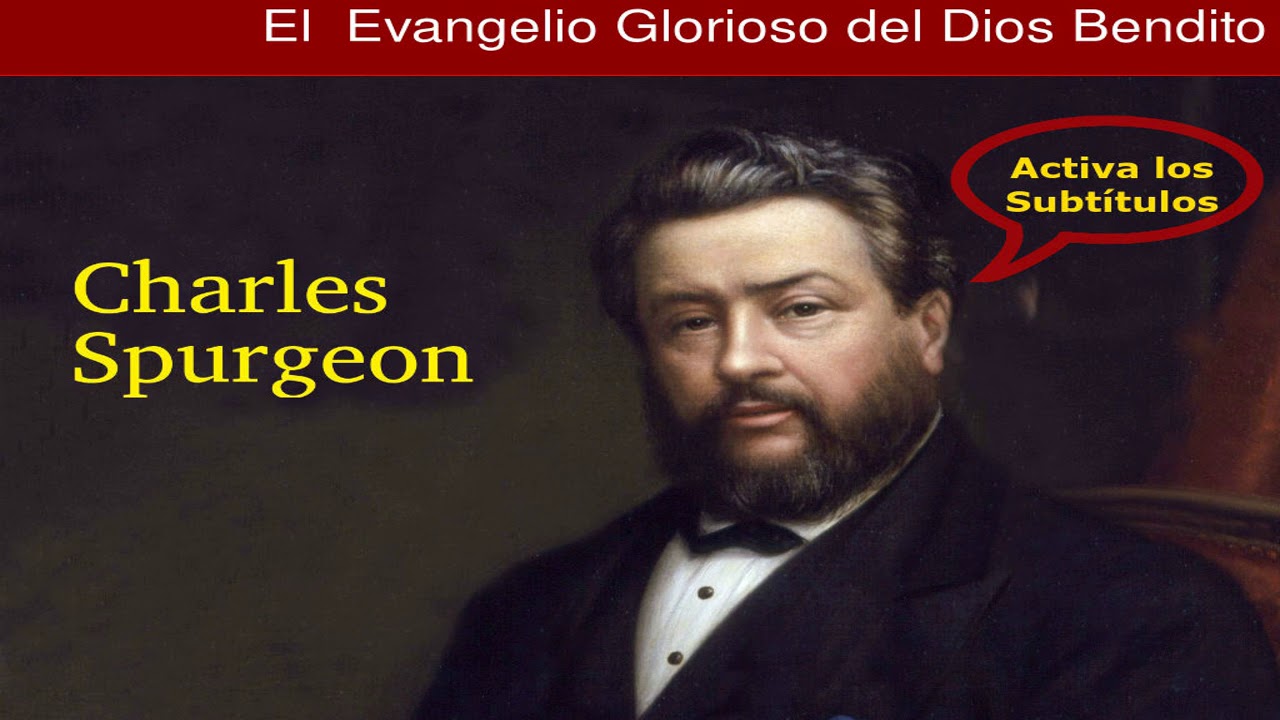 ¿Qué es el Evangelio? - Charles Spurgeon