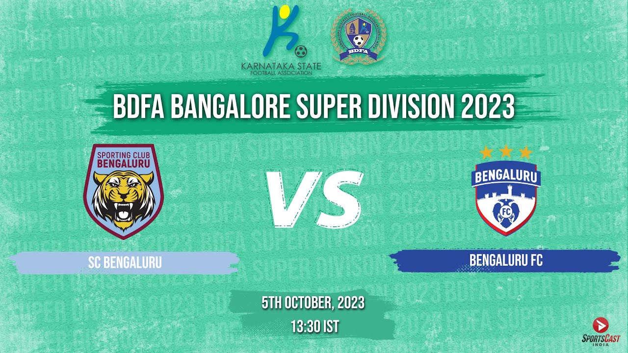 SC BENGALURU  VS BENGALURU FC | MATCH 87 | BDFA BANGALORE SUPER DIVISION 2023