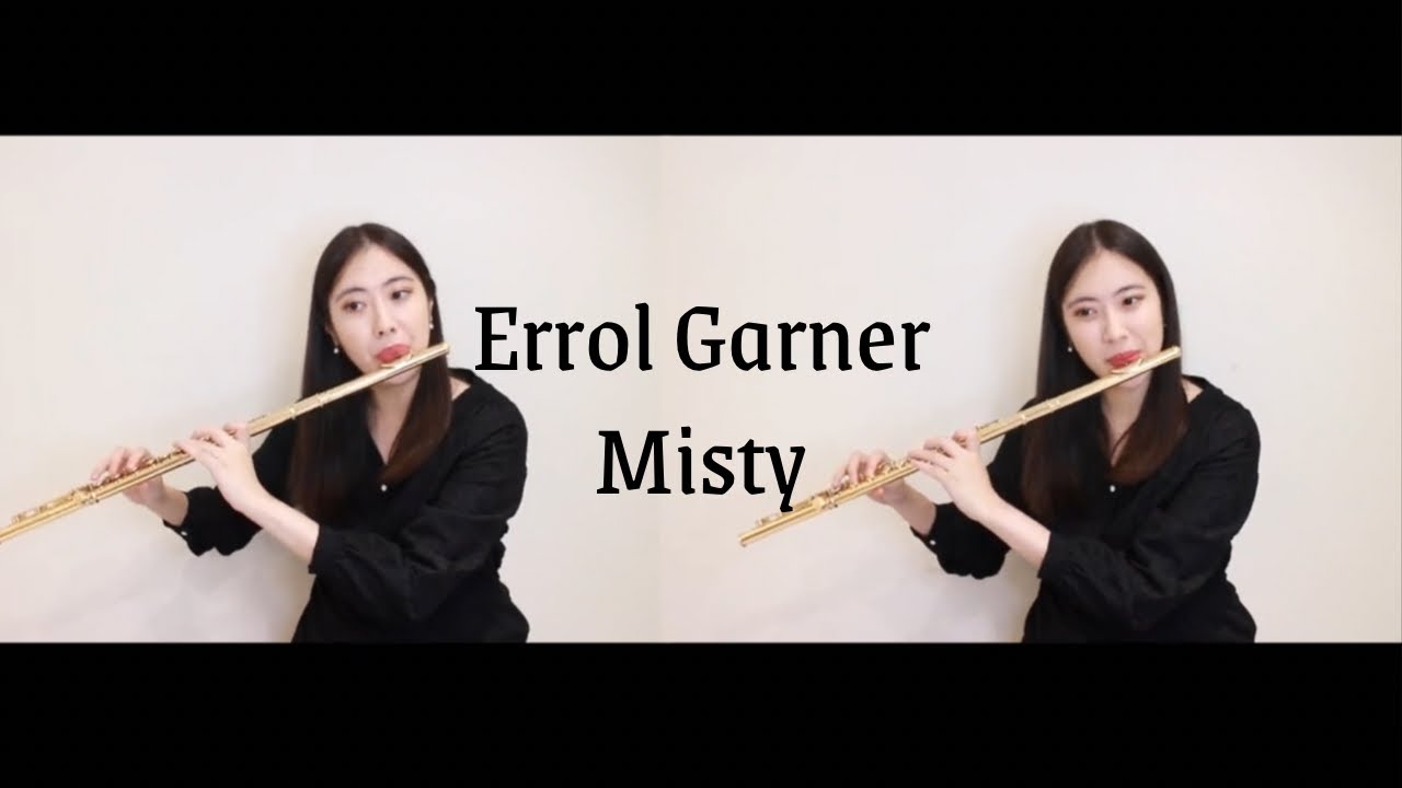 Misty/Errol Garner/Flute Duet 長笛二重奏 【台北內湖長笛老師】