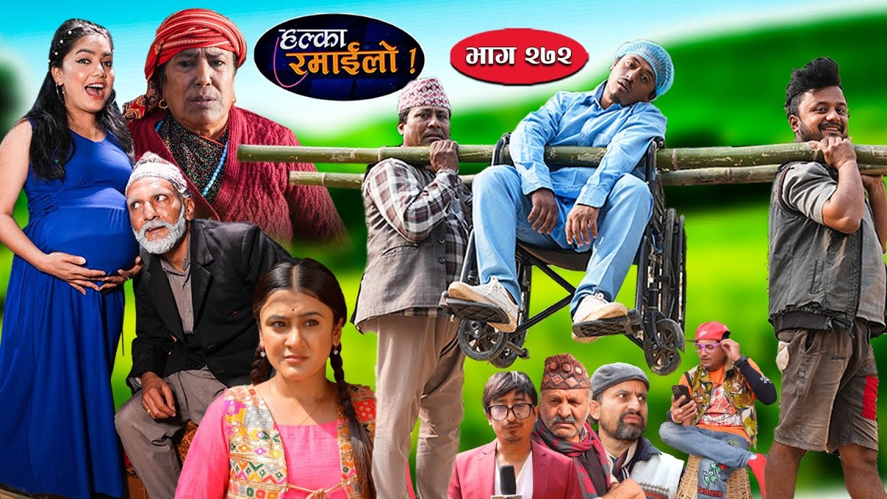 Halka Ramailo | हल्का रमाईलो | Episode 272 || 02 March  || 2025 || Balchhi Dhurbe || Nepali Comedy