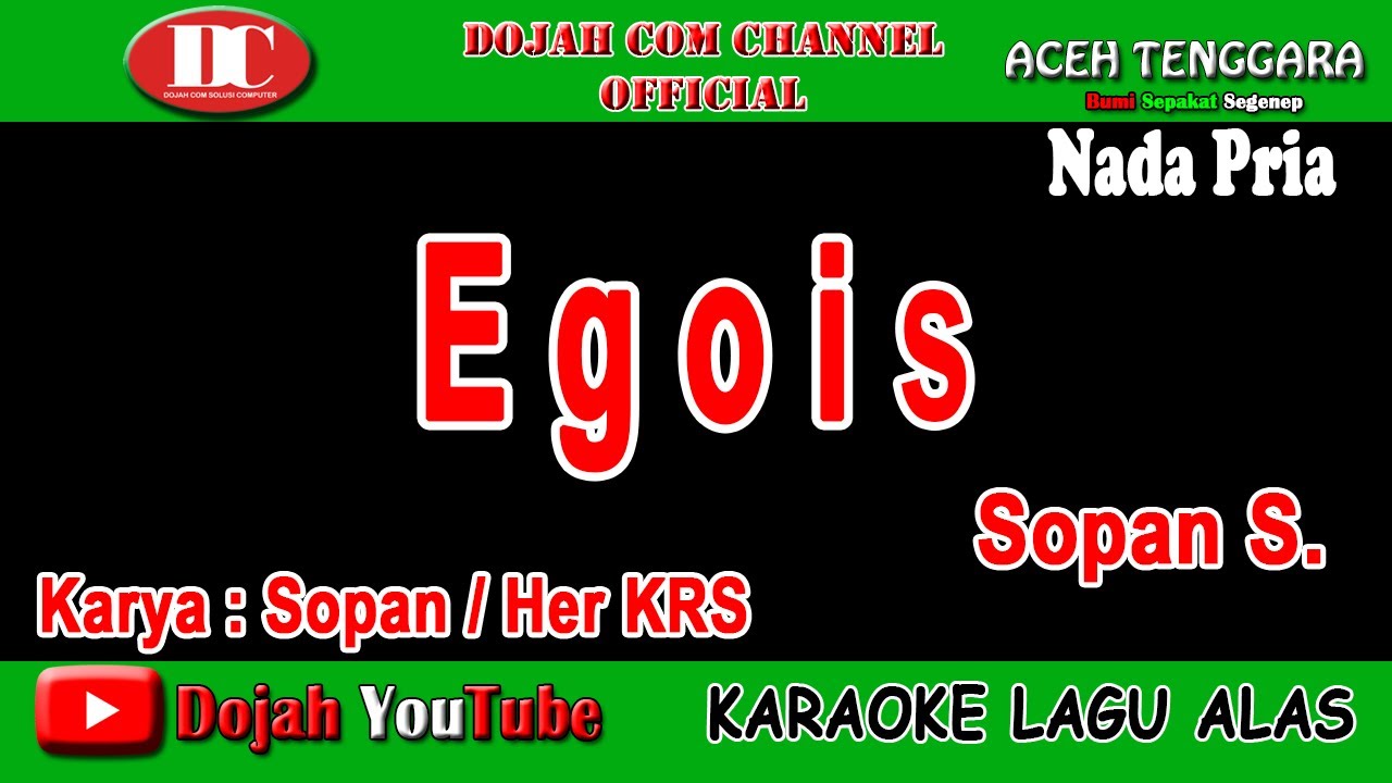 EGOIS - SOPAN - KARAOKE VERSION ( Vocal Pria )
