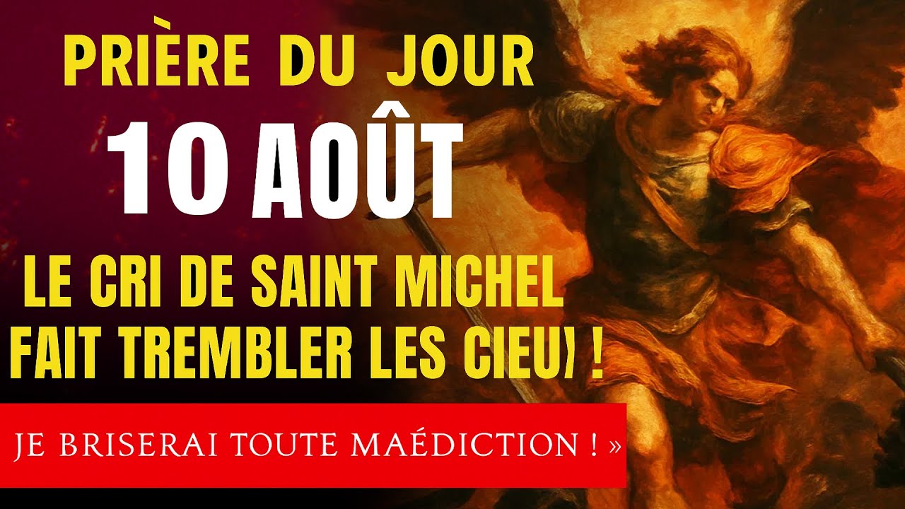 SAINT MICHEL, avec son ÉPÉE DE FEU, brise toute MALÉDICTION sur ta VIE ! PRIE AVEC MOI !