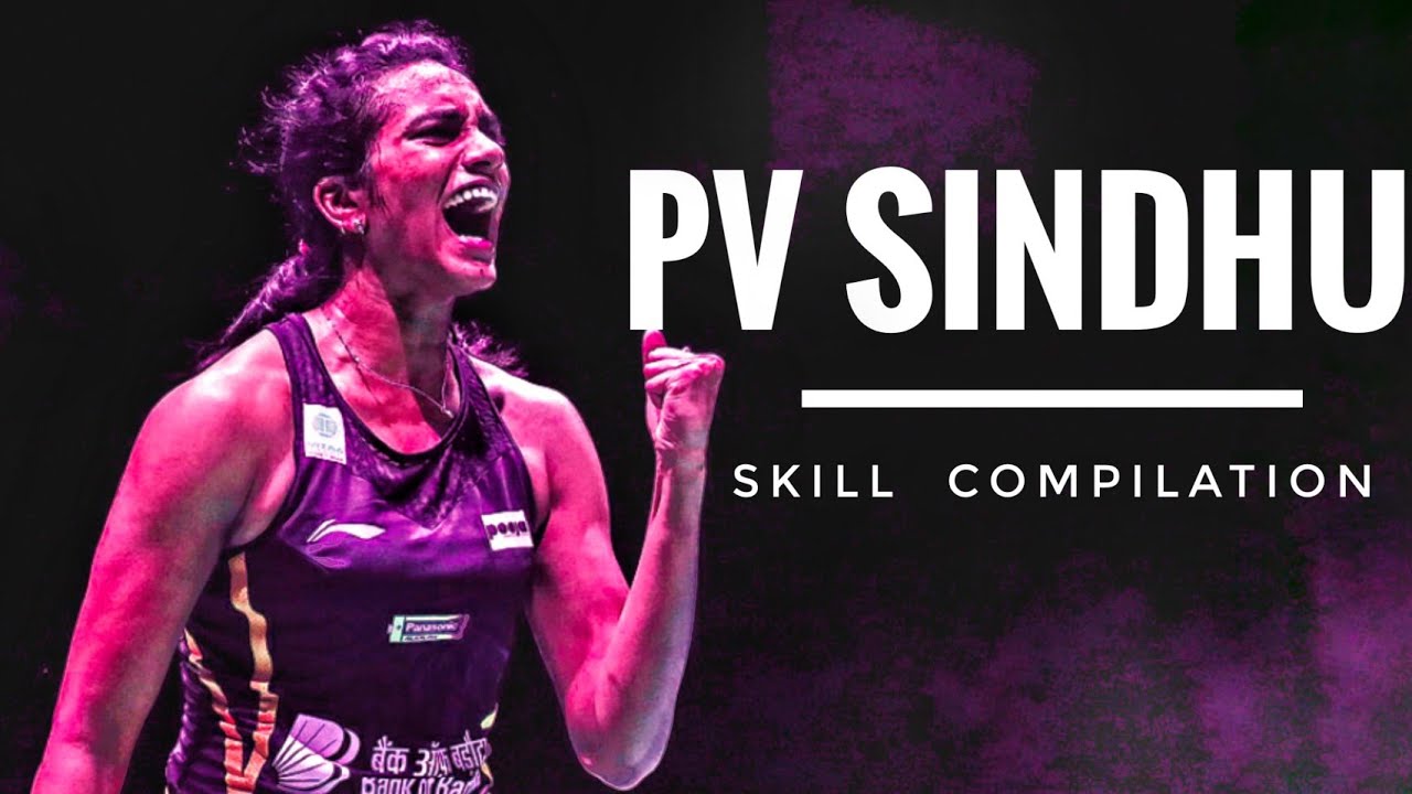 PV Sindhu – The 