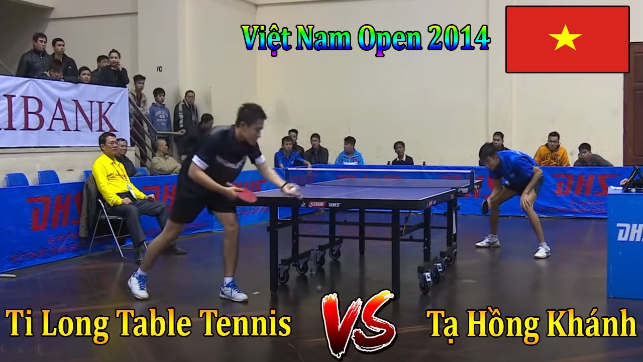 Ti Long Table Tennis vs Tạ Hồng Khánh (T&T) | Giải Bóng Bàn Việt Nam Open 2014
