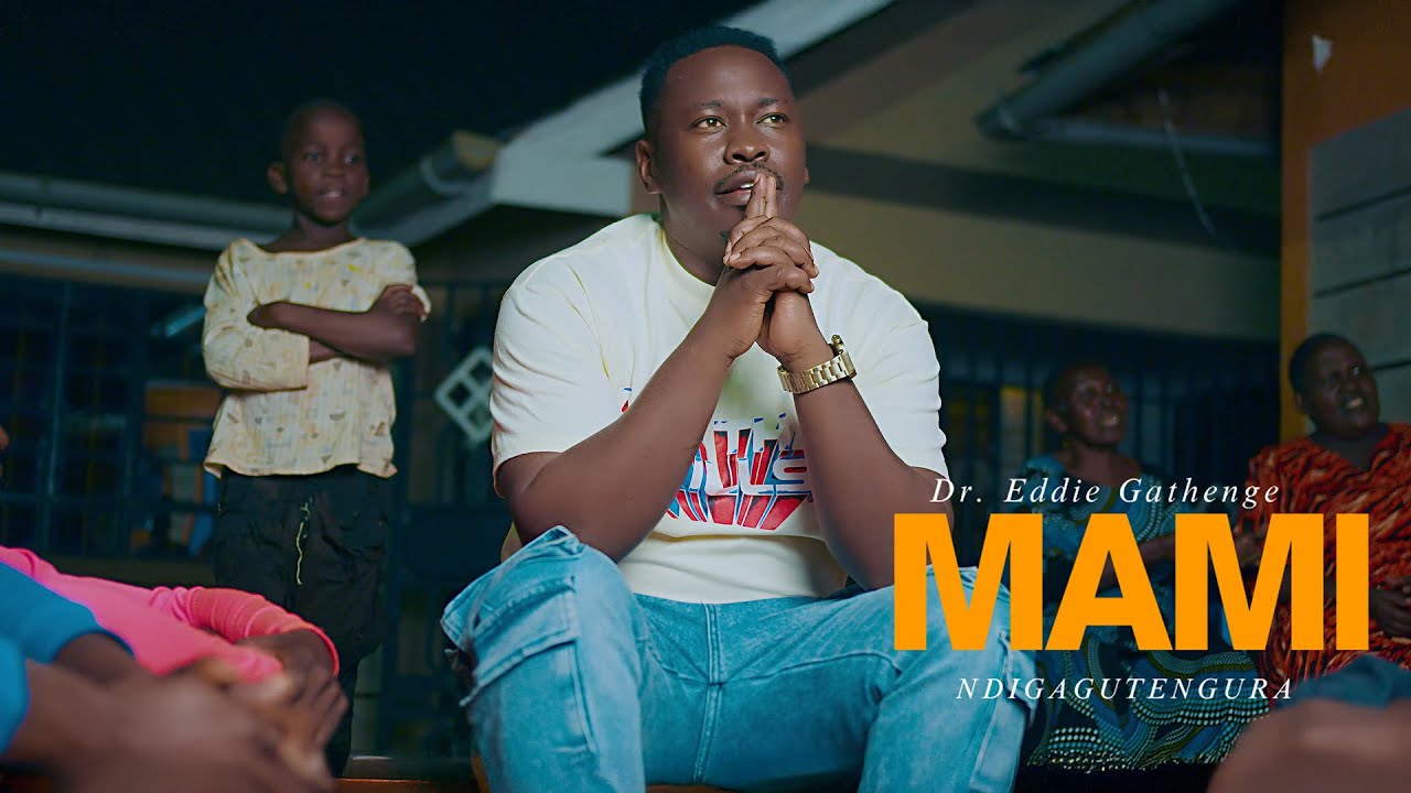 Dr Eddie Gathenge - MAMI (Official 4K Video) Sms SKIZA 69810871 To 811