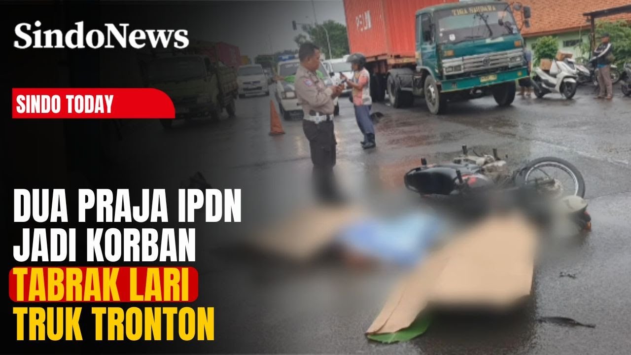 Tragis! Dua Praja IPDN Diduga Jadi Korban Tabrak Lari Truk Tronton di Sidoarjo | Sindo Today | 17/01