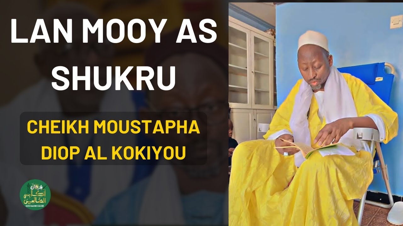 Lan Mooy Thiant ci Cheikhoul Khadiim || Serigne Moustapha Diop Alkokiyou 