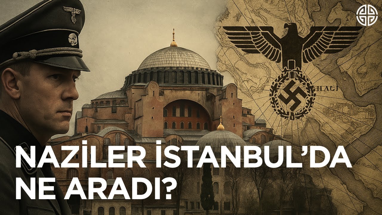 NAZİLERİN İSTANBUL PLANI: Şehrin Altında Ne Aradılar?