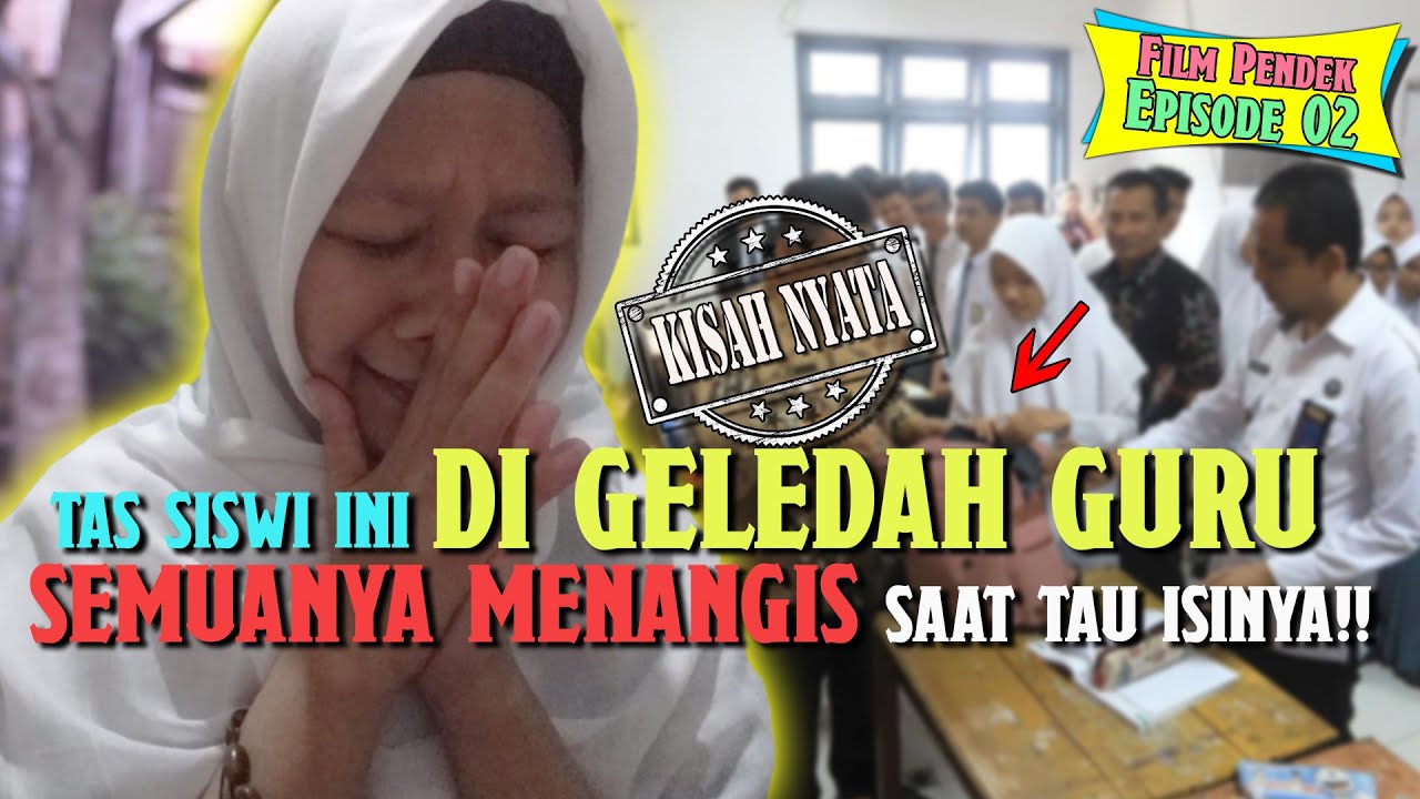 FILM PENDEK KISAH NYATA | Tas Siswi Ini Digeledah Guru, Saat Tahu Isinya, Semua Orang Menangis