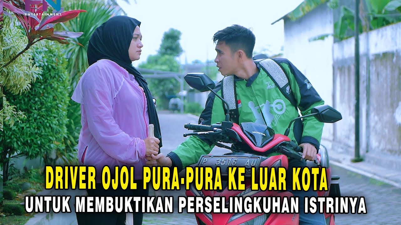 “DRIVER OJOL INI PURA-PURA KE LUAR KOTA UNTUK MEMBUKTIKAN PERSELINGKUHAN ISTRINYA”