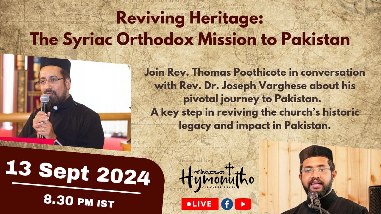 Reviving Heritage: The Syriac Orthodox Mission to Pakistan