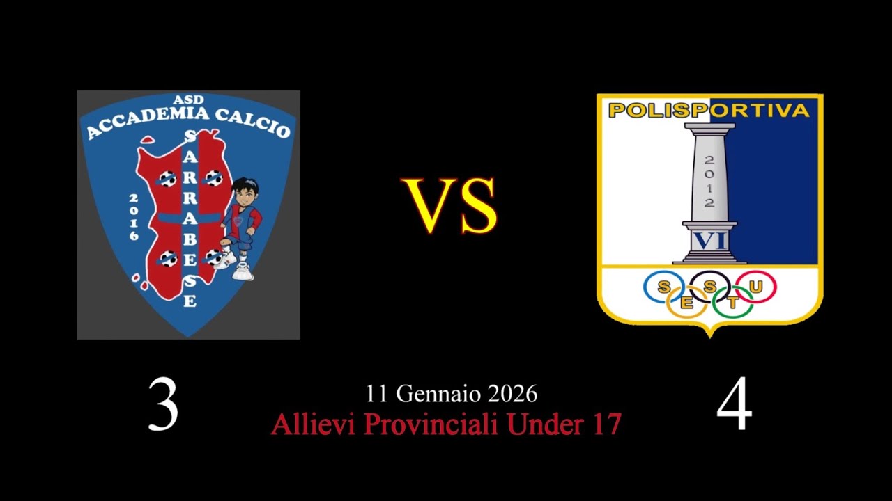 ACCADEMIA CALCIO SARRABESE VS POLISPORTIVA SESTU - Allievi Prov. Under 17