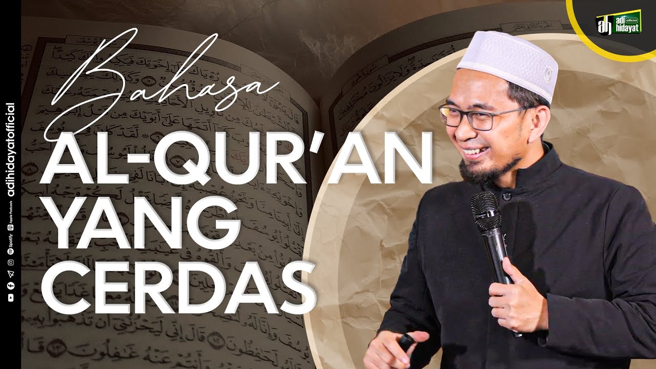 Bahasa Al-Qur'an yang Cerdas - Ustadz Adi Hidayat