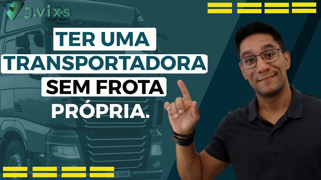 COMO ABRIR UMA TRANSPORTADORA SEM TER FROTA PRÓPRIA!