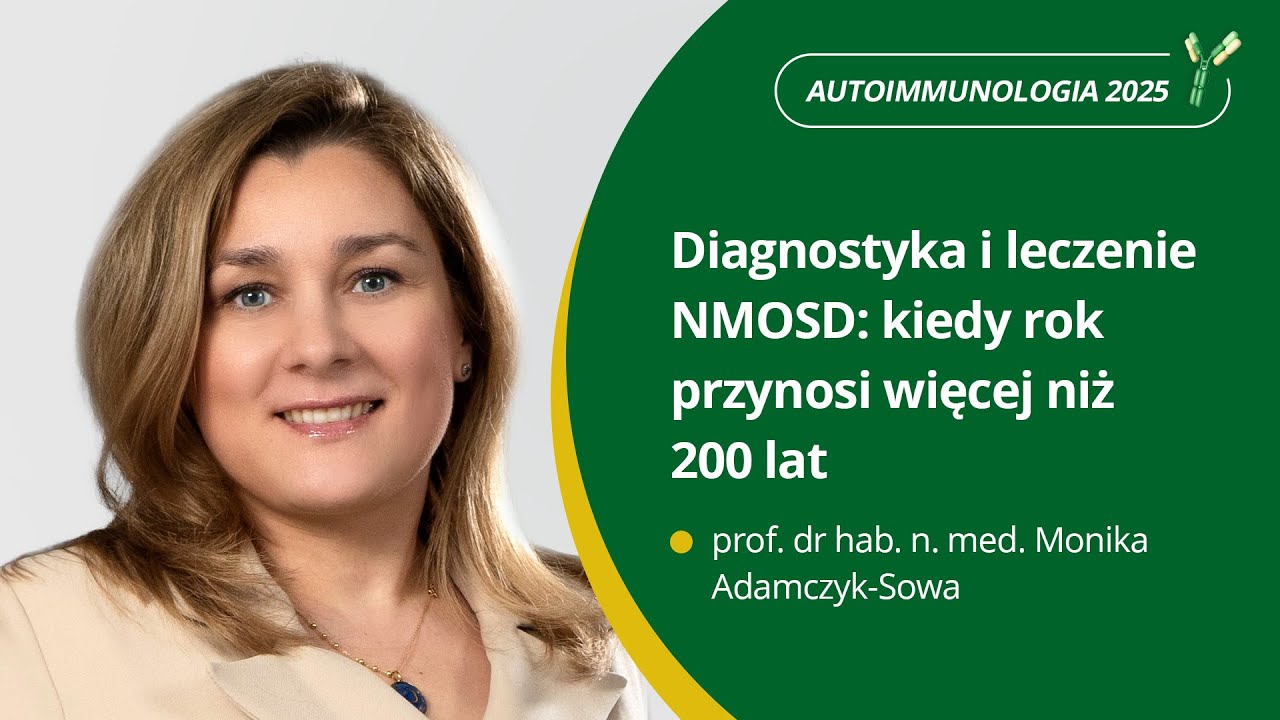 Diagnostyka i leczenie NMOSD: kiedy rok przynosi więcej niż 200 lat #neurologia