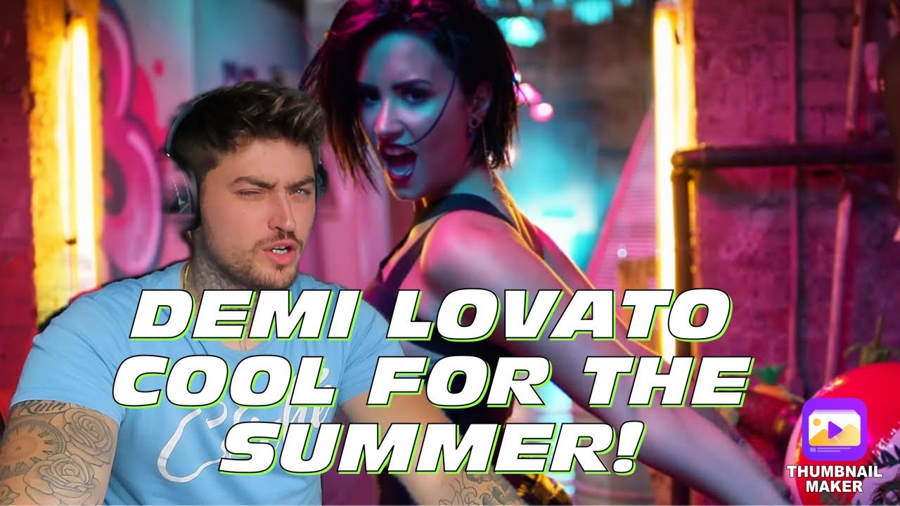 Demi Lovato - Cool For The Summer (Official Video) [REACTION]