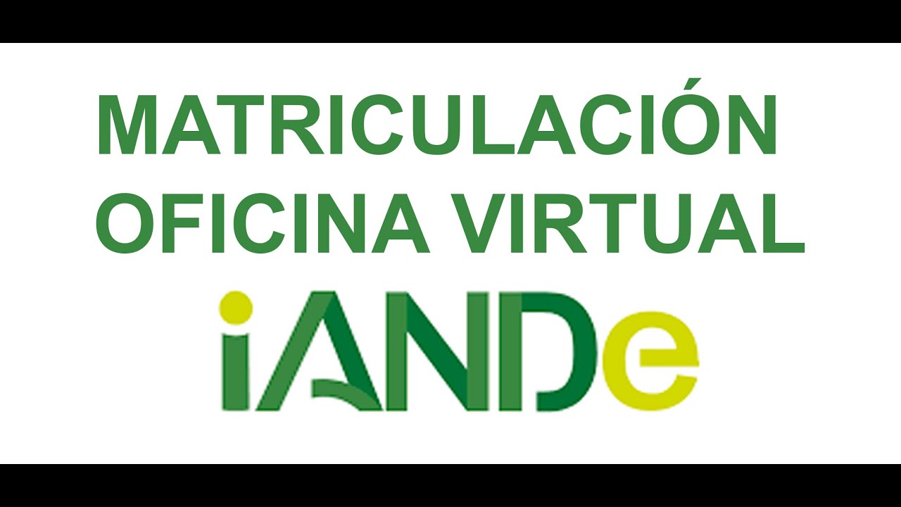 Matriculación en la Oficina Virtual de la Junta Andalucía con clave IAnde