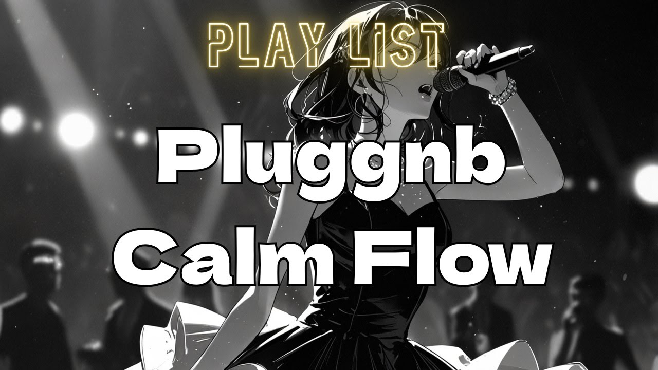 [Work & Study Playlist] Pluggnb × Calm Flow /instrumental vol.7