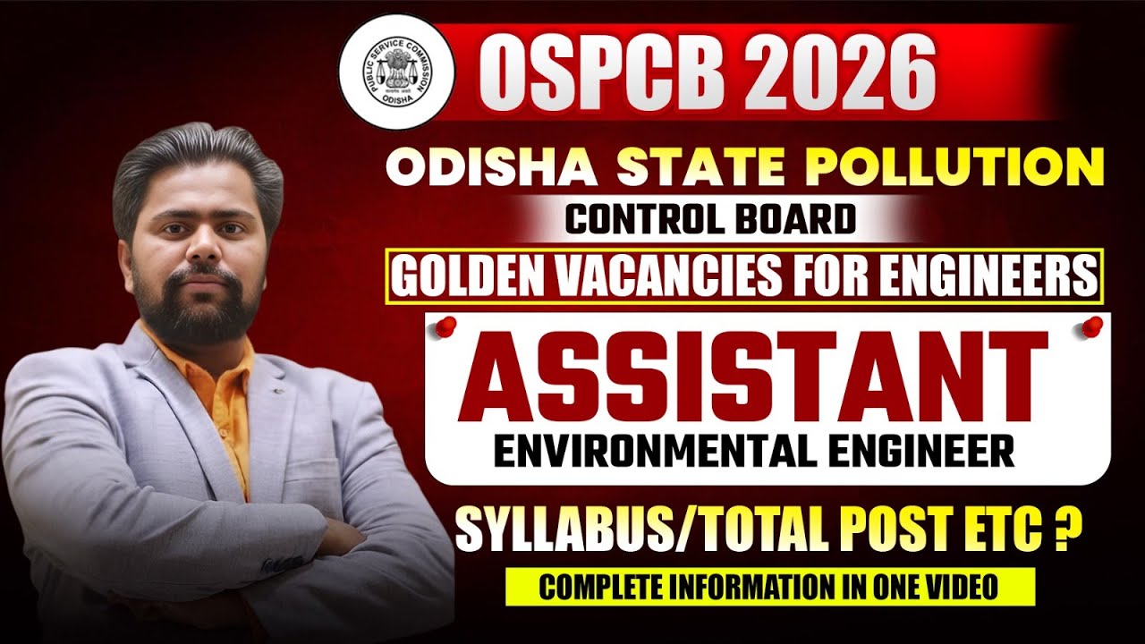 ODISHA SPCB ASSISTANT ENVIRONMENTAL ENGINEER VACANCY 2026 NOTIFICATION OUT || COMPLETE INFORMATION
