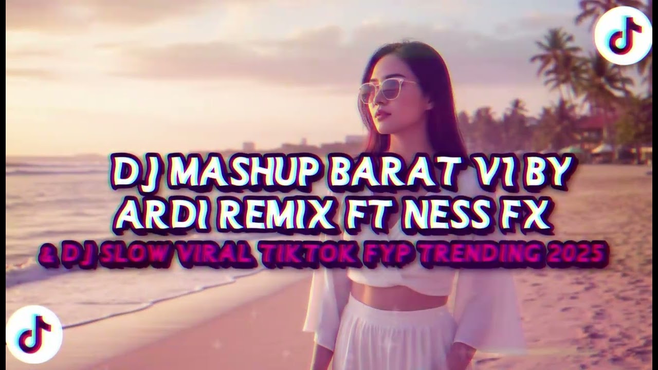 DJ MASHUP V1 BY ARDI RMX FT NESS FX VIRAL TIKTOK MANGKANEE!! 2025