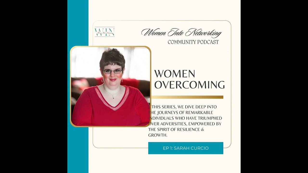 Women Overcoming with Sarah Curcio