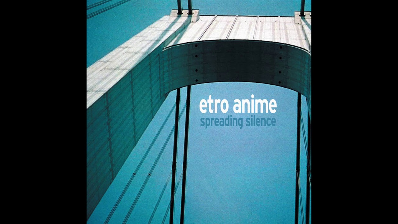 Etro Anime - First Heard Your Name